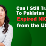 Can I Still Travel to Pakistan with an Expired NICOP from the USA